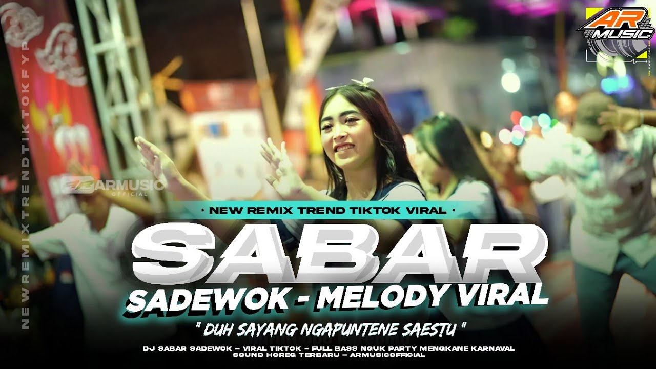 DJ SABAR VIRAL TIKTOK‼️DUH SAYANG NGAPUNTENE SAESTU FULL BASS NGUK PARTY MENGKANE X MELODY TERBARU 