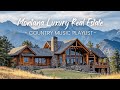 Luxury Montana Real Estate Relaxing Country Music