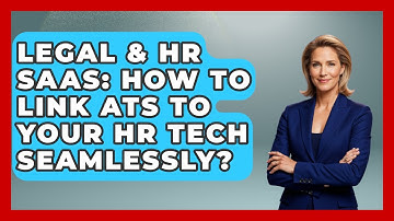 Legal & HR SaaS: How To Link ATS To Your HR Tech Seamlessly? - Legal And HR SaaS Stack