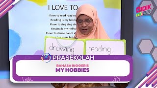 Prasekolah (2022) | Bahasa Inggeris (Prasekolah): My Hobbies [R]