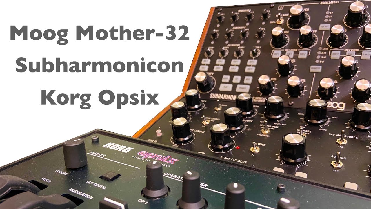 Moog Mother 32 & Subharmonicon Combo, Korg Opsix, Ableton Push 2
