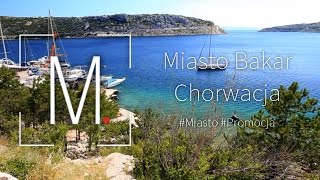 🎬 Miasto Bakar - Chorwacja | M.Brothers Studio