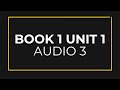 BOOK 1 Unit 1 Audio 3