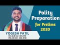 Polity preparation for prelims - IAS Yogesh Patil, AIR 63