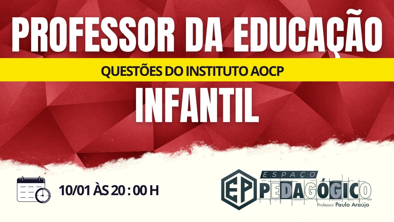 PROFESSOR DA EDUCAÇÃO INFANTIL - QUESTÕES COMENTADAS - INSTITUTO AOCP ...