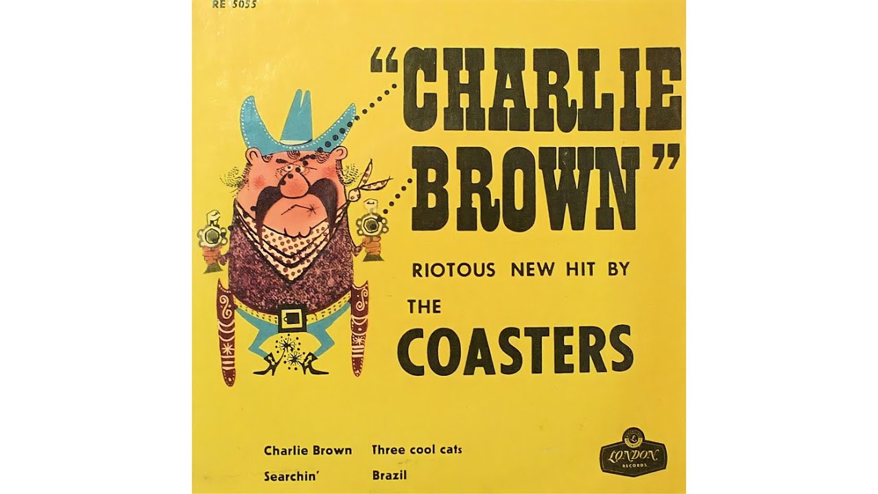 The Coasters - Charlie Brown (1958) - YouTube