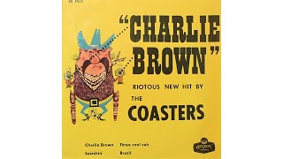 The Coasters - Charlie Brown (1958) - YouTube
