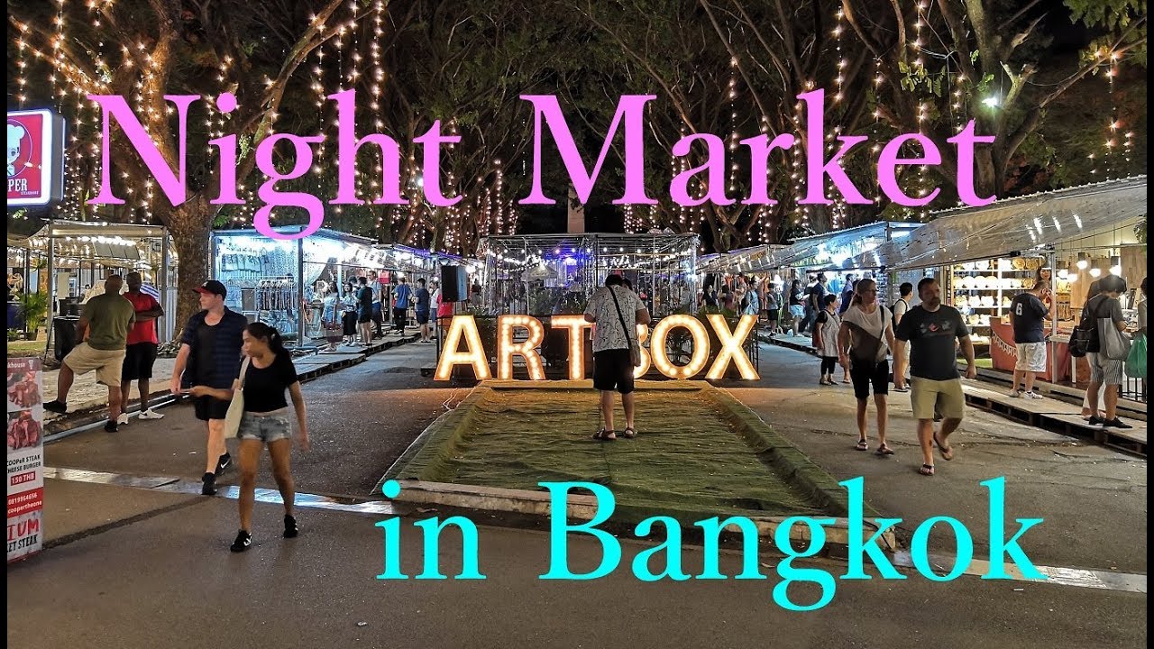 【Bangkok Thailand】Art Box 2019,Night Market,Bangkok,night life,ナイトマーケット