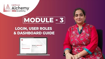 Introduction to Module 3 | Getting Started with Lighthouse ERP | Login, User Roles & Dashboard Guide