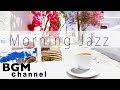 Morning Jazz & Bossa Nova Music - Relaxing Cafe Music For Work, Study - Background Music