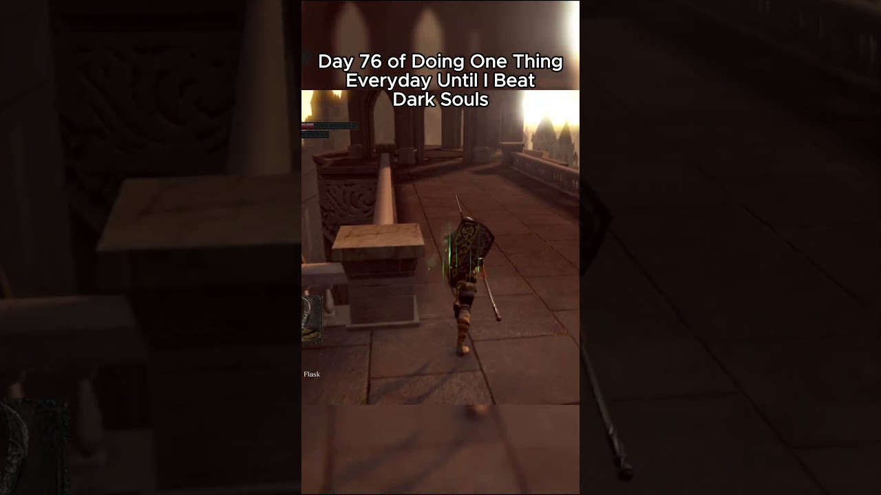 Doing One Thing Everyday Until I Beat Dark Souls Day 76 