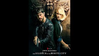 Twin Murders The Silence Of The White City A 18 Daily One Movie Watch It On Watch It ....