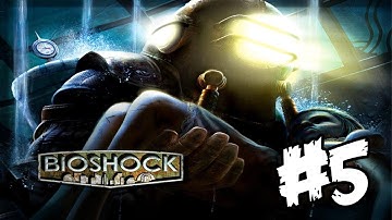 Bioshock - Walkthrough - Part 5