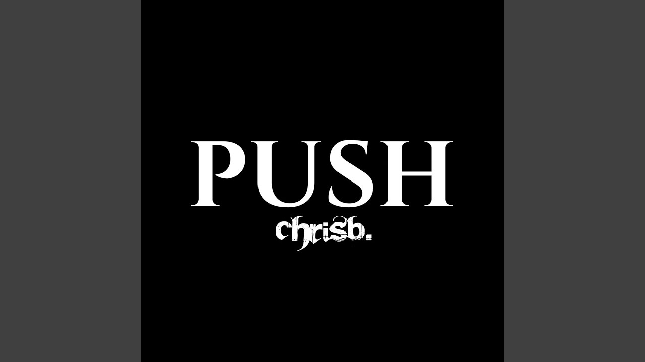Watch Push on YouTube Watch Push on YouTube