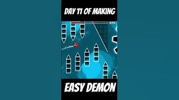 Day 11 of making a easy demon in geometry dash #geometrydash #gd #gaming #gmd #demon #shorts #like