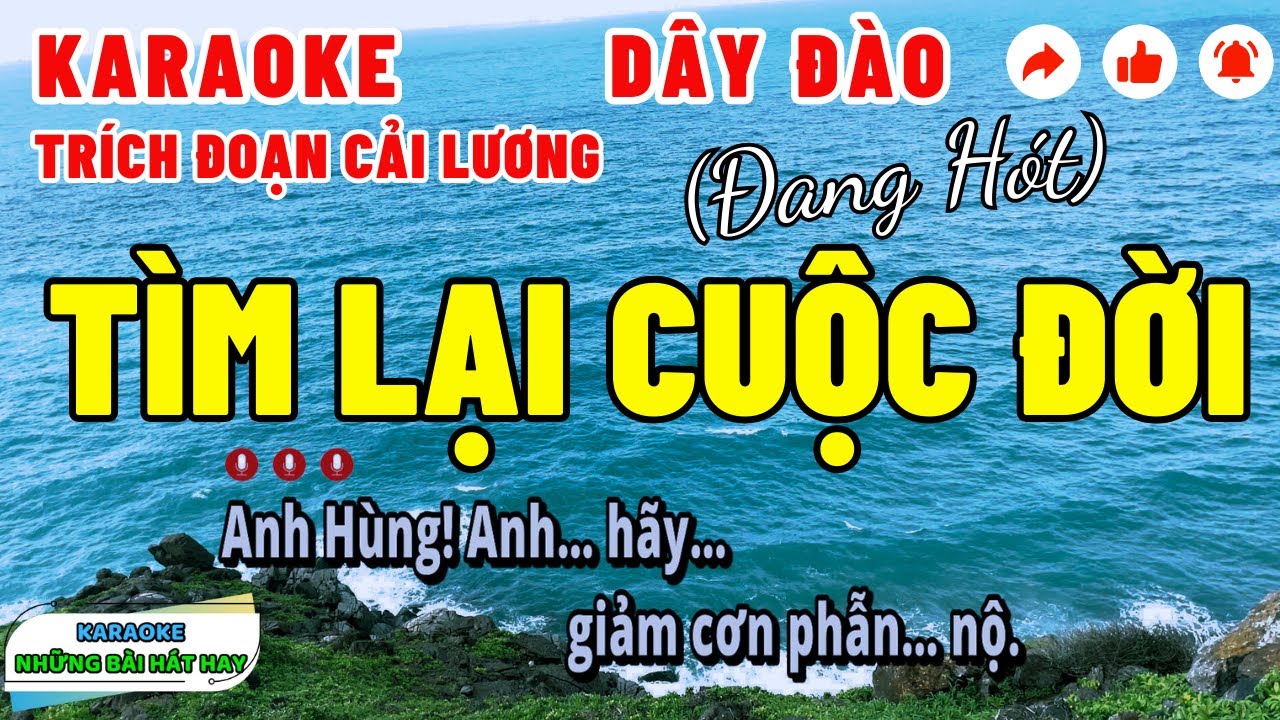 Karaoke Trích Đoạn TÌM LẠI CUỘC ĐỜI | Dây Đào | Trăng thu dạ khúc, VC 3, 4, Trường tương tư