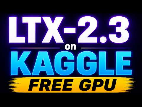 🎬 Run LTX-2.3 for Free on Kaggle | Wan2GP Step-by-Step Tutorial