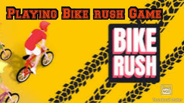 Playing bike rush gameplay part 1
