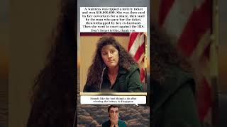 Waitress Won 10 Million From Lottery Ticket Tip Then Faced Multiple Lawsuits And IRS