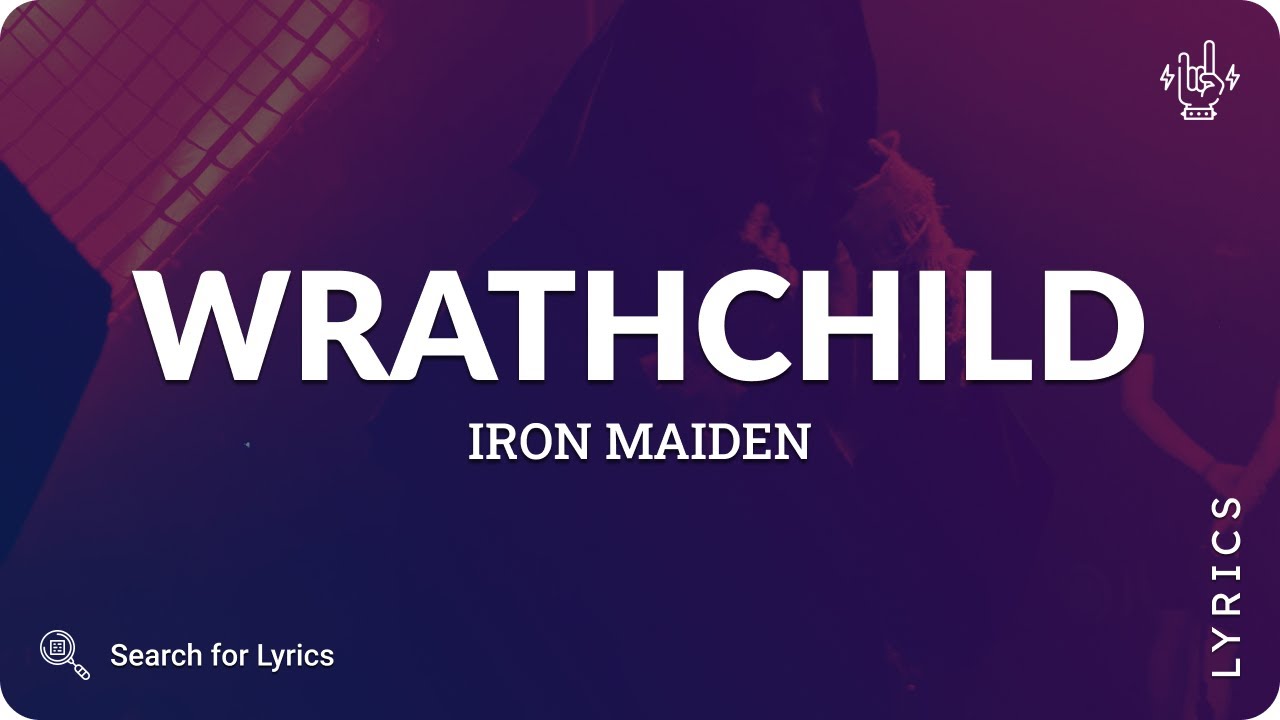 Iron Maiden Wrathchild (Lyrics for Desktop) YouTube