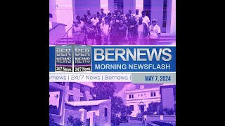 Bermuda Newsflash For Tuesday, May 7, 2024