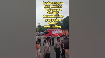 kedatangan bus timnas Indonesia di GBK disambut 70 ribu penonton bikin merinding