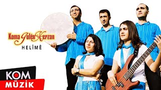 Koma Gulên Xerzan - Helîmê (Official Audio)