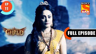 Vinta Asks For The Promise - Dharm Yoddha Garud - Ep 11 - Full Episode - 25 March 2022