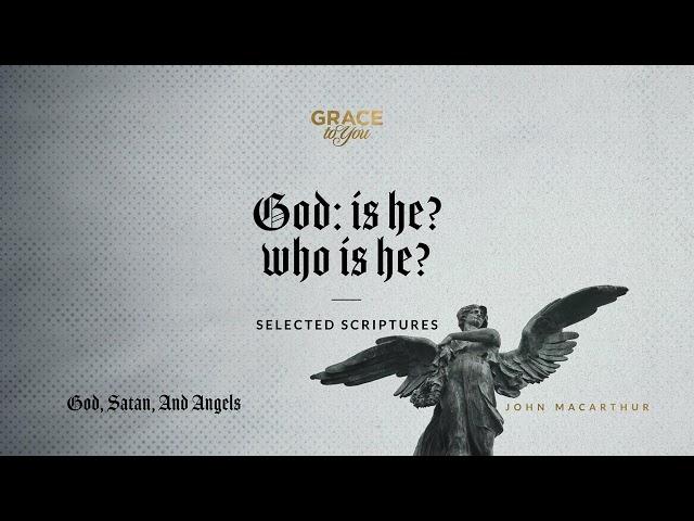 God: Is He? Who Is He? (Selected Scriptures) [Audio Only] class=