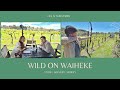 WILD ON WAIHEKE - Waiheke For A Day  Food | Winery | Archery