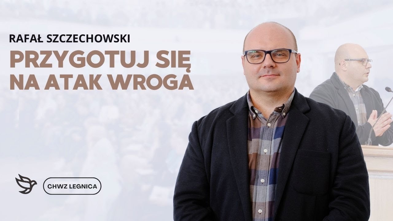 Rafał Szczechowski - Przygotuj się na atak wroga
