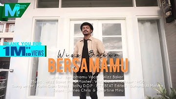 Wizz Baker - BERSAMAMU (OFFICIAL MUSIC VIDEO)