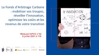 Webconf APCC n°52 - Le Fonds d’Arbitrage Carbone