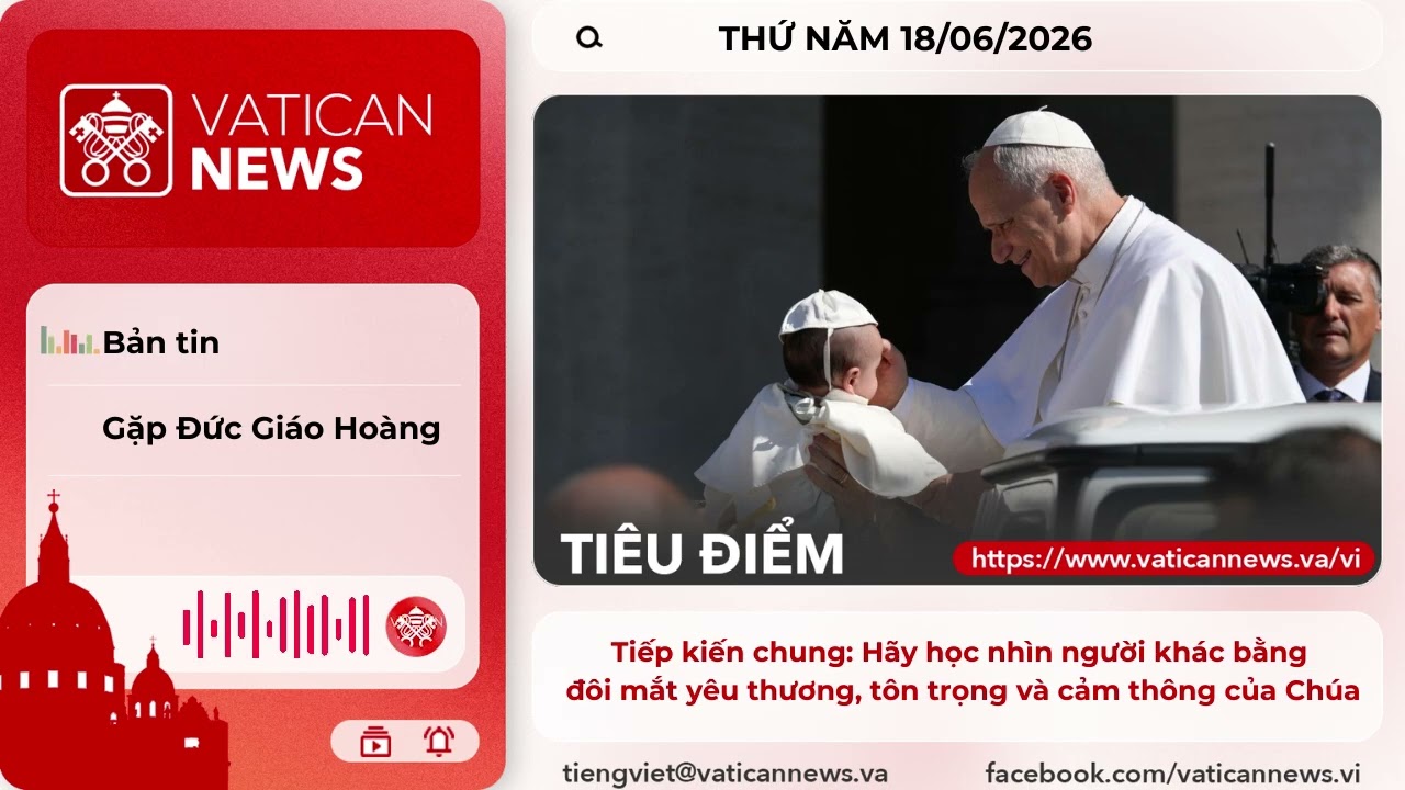 Radio thứ Năm 18/06/2026 - Vatican News Tiếng Việt