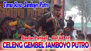 CELENG GEMBEL !!! JARANAN SAMBOYO PUTRO LIVE SONOAGENG 2024