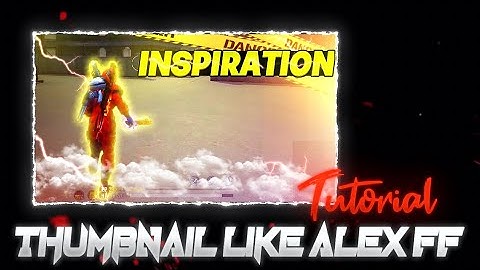 How to make thumbnail like Alex ff || thumbnail tutorial || Alex ff || free fire thumbnail.
