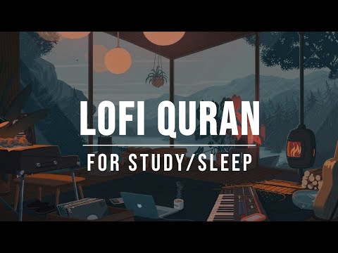 [Lofi theme] Surah Yasin, Ar Rahman, Al Waqiah, Al Mulk | Relaxing Quran for Sleep/Study Session