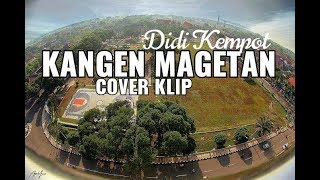 KANGEN MAGETAN || Cover Klip #MUSIK