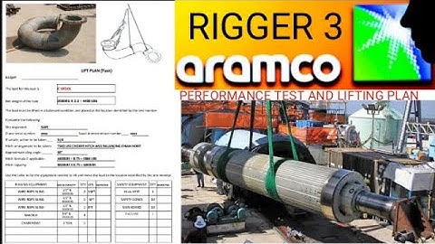 Saudi Aramco rigger 3 practical exam, Aramco rigger level 3 performance test with lifting plan,