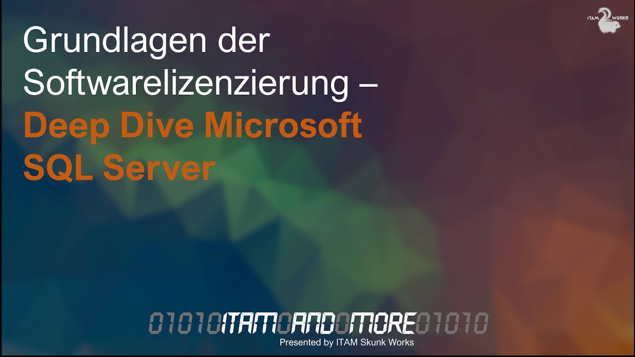 Grundlagen der Softwarelizenzierung - Deep Dive Microsoft SQL Server ...