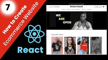 Create a Professional Ecommerce Website Using React | Part 7