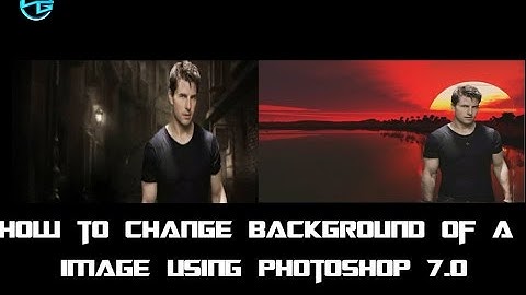 How to change background of image using Photoshop 7.0