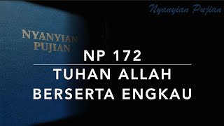 NP 172 Tuhan Allah Berserta Engkau (God Be with You Till We Meet Again) - Nyanyian Pujian