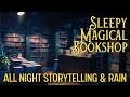 THE MAGICAL BOOKSHOP Long Sleep Story for Grown Ups | Storytelling & Rain | Black Screen