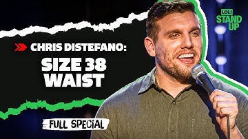 Chris Distefano: Size 38 Waist | Full Comedy Special | LOL! Stand-Up
