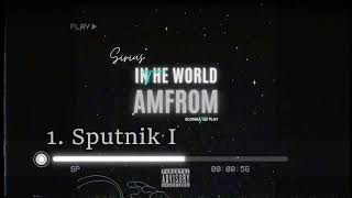1. Sirius* - Sputnik I [INTRO] (Official Audio)