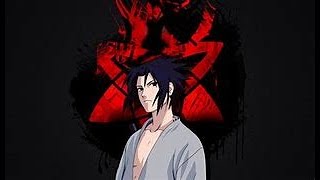 “My name, is Sasuke Uchiha” [Naruto AMV]