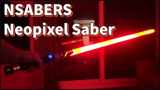 NSABERS Neopixel Lightsaber Review