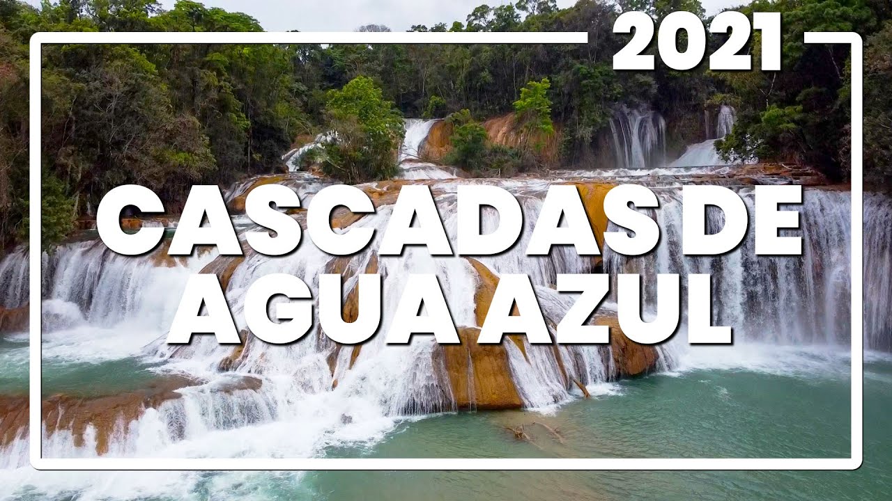 CASCADAS DE AGUA AZUL, CHIAPAS 2021 - YouTube