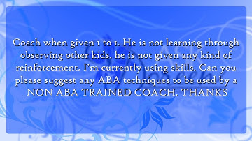 Ask Dr. Doreen - ABA techniques for NON ABA trained Coaches